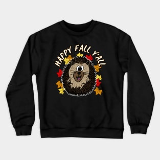 Happy Fall Y'All Hedgehog Leaves Autumn October Crewneck Sweatshirt